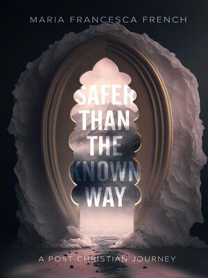cover image of Safer than the Known Way